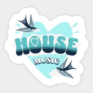 HOUSE MUSIC  - HOUSE Is Where The Heart Is (blue) Sticker